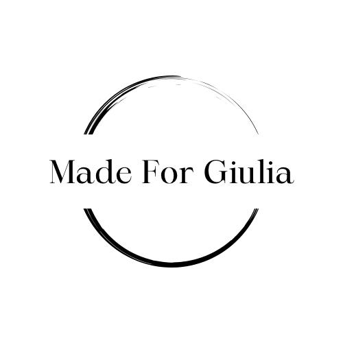 Made for Giulia 